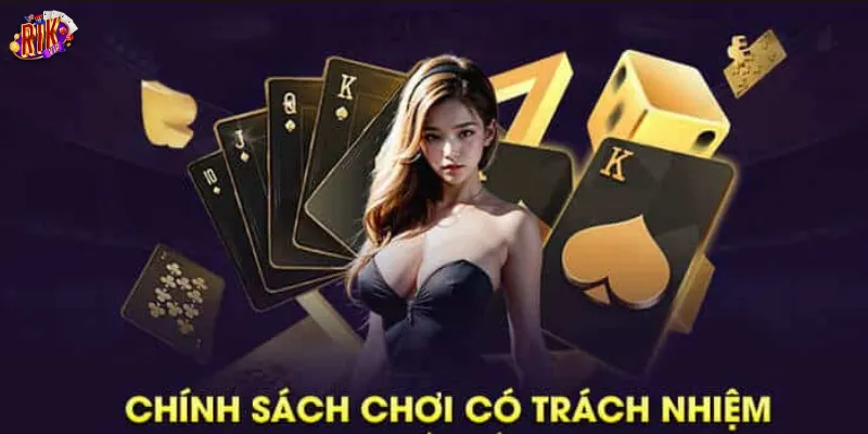 Một số quy định về trách nhiệm cá cược Rik vip